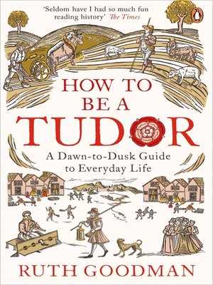 cover image of How to be a Tudor
